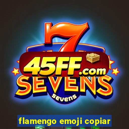 flamengo emoji copiar